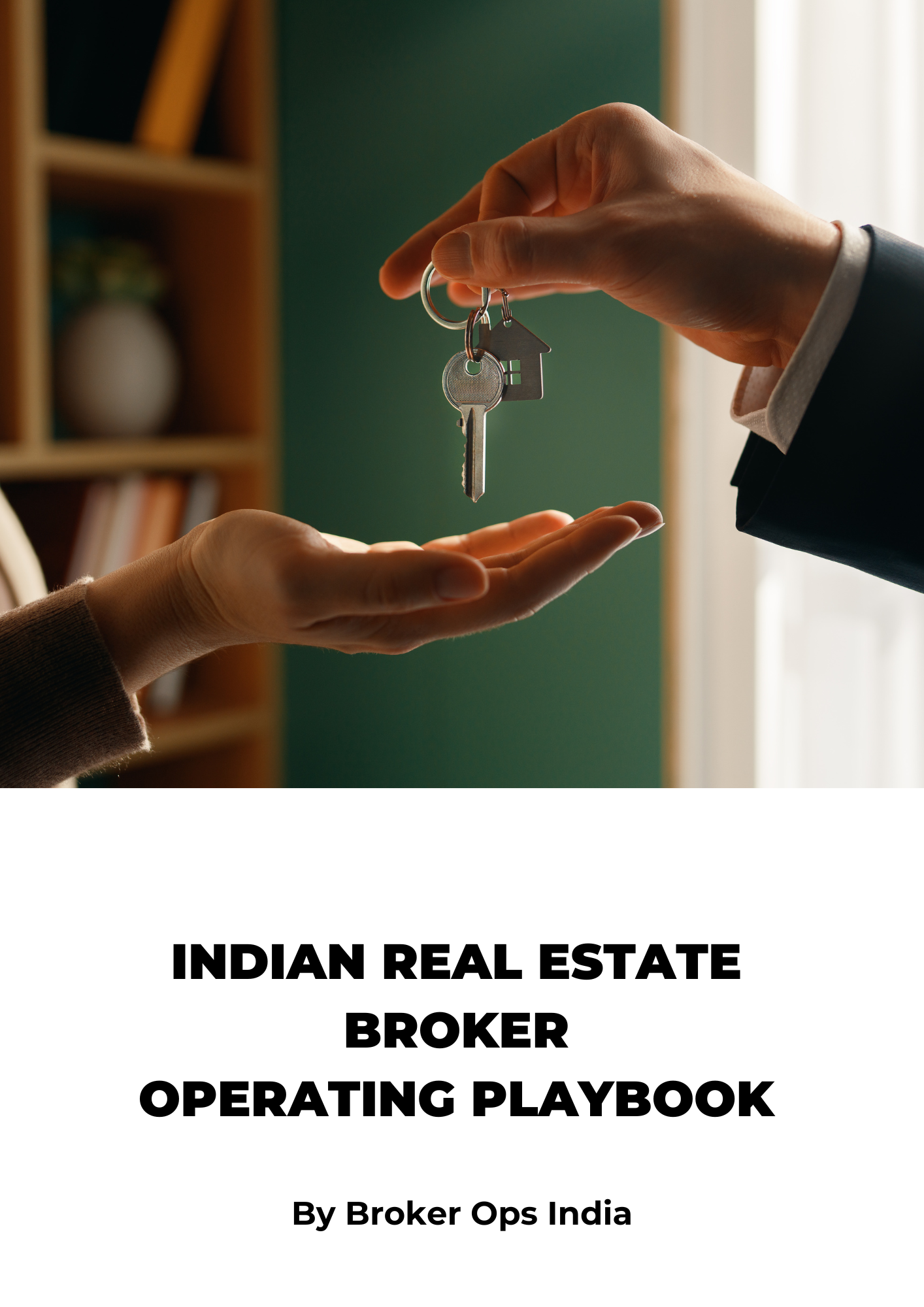 Indian Real Estate Broker Operating Playbook